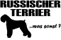 Preview: Aufkleber "Russischer Terrier ...was sonst?"